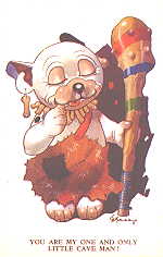 You are my one and only little cave man